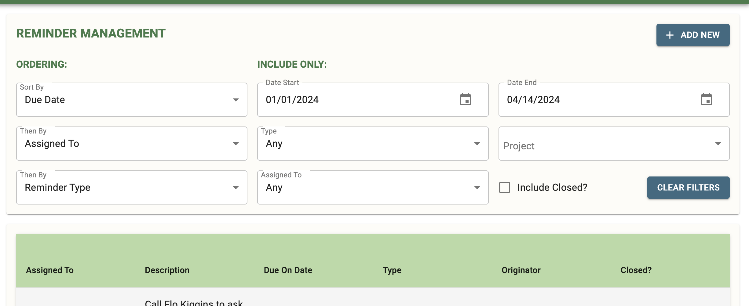 Screenshot of a reminder management interface titled “REMINDER MANAGEMENT,” featuring options for adding new reminders, sorting by due date, assigned to, and reminder type. It also includes filters for date range, type, project, assigned to, and an option to include closed reminders. The interface has a clean design with a green “CLEAR FILTERS” button prominently displayed.